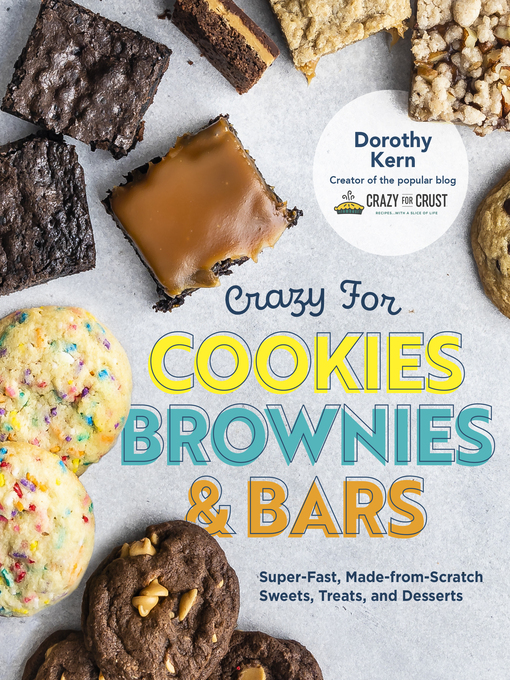 Title details for Crazy for Cookies, Brownies, and Bars by Dorothy Kern - Wait list